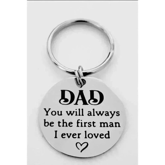 To my Dad The First Man I Ever Loved Keychain - Picture 1 of 1